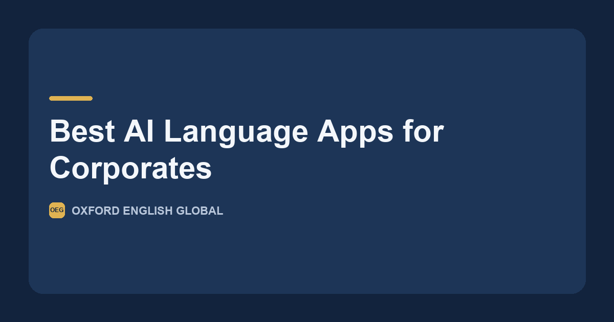 An Oxford English Global course designer planning a twelve-week corporate English programme around AI practice tools.