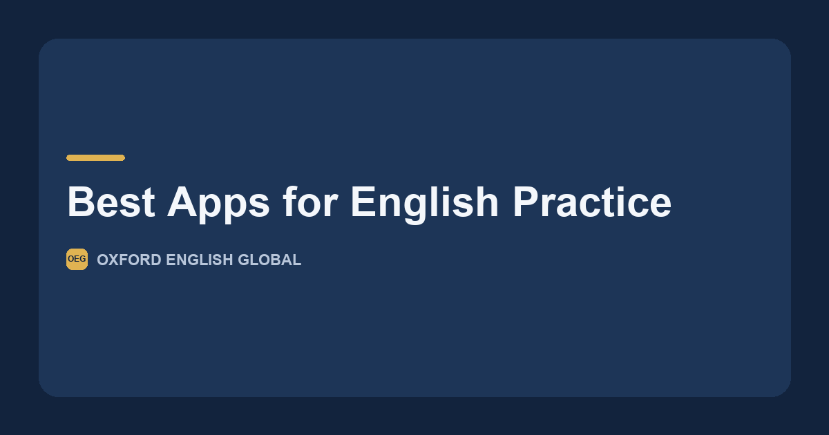 An Oxford English Global tutor mapping English practice apps onto the CEFR ladder from A1 to C1.
